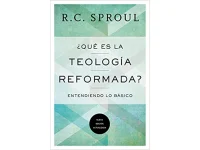 Que es la Teología Reformada?