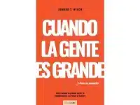 Cuando la Gente es Grande y Dios es Pequeño