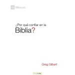 Porqué Confiar en la Biblia?