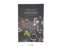 Femenina no Feminista